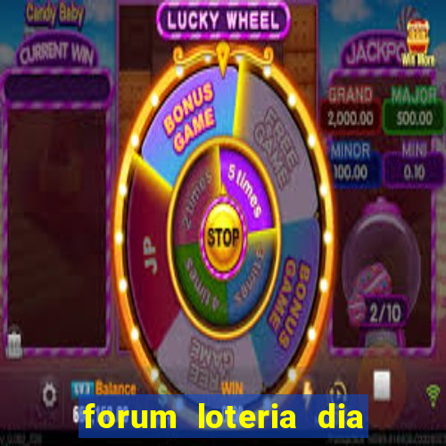 forum loteria dia de sorte